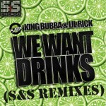 _We Wan't Drinks (S&S Remixes)