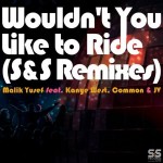 Wouldn't You Like To Ride (S&S Remixes) (Vol. A)